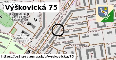 Výškovická 75, Ostrava