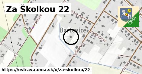 Za Školkou 22, Ostrava