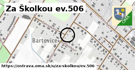 Za Školkou ev.506, Ostrava