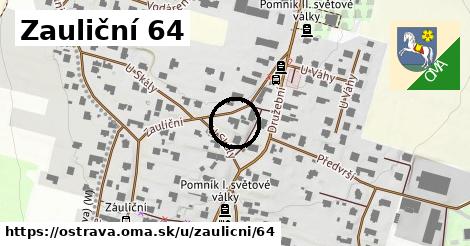 Zauliční 64, Ostrava