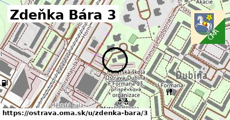 Zdeňka Bára 3, Ostrava