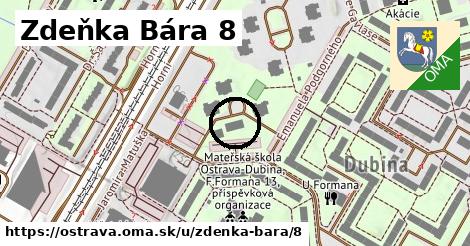 Zdeňka Bára 8, Ostrava