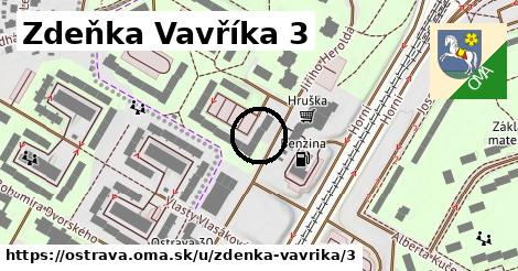 Zdeňka Vavříka 3, Ostrava