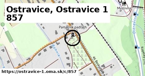 Ostravice, Ostravice 1 <span class="supisne">857</span>