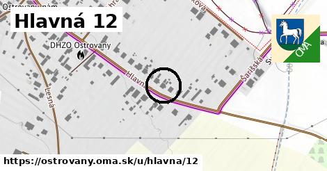 Hlavná 12, Ostrovany