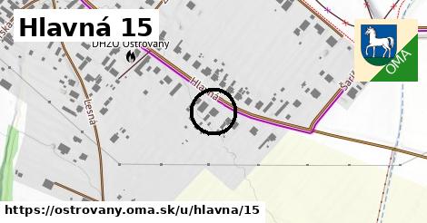 Hlavná 15, Ostrovany