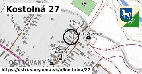 Kostolná 27, Ostrovany