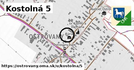 Kostolná 5, Ostrovany