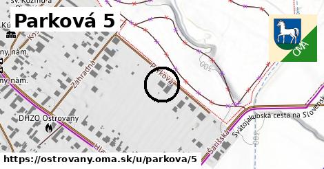 Parková 5, Ostrovany