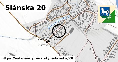 Slánska 20, Ostrovany