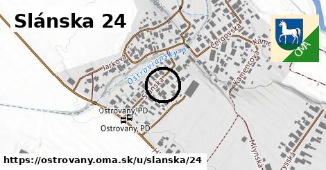 Slánska 24, Ostrovany