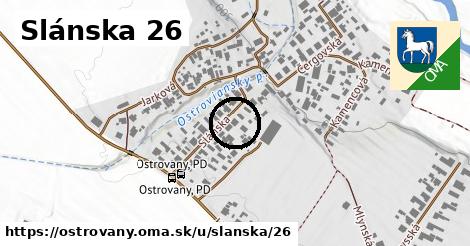 Slánska 26, Ostrovany