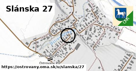 Slánska 27, Ostrovany