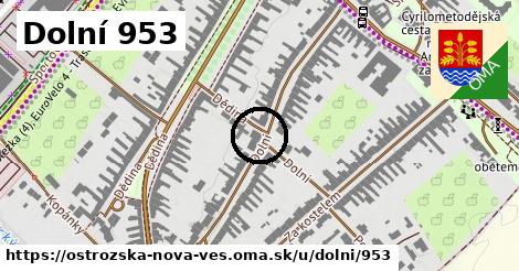 Dolní 953, Ostrožská Nová Ves