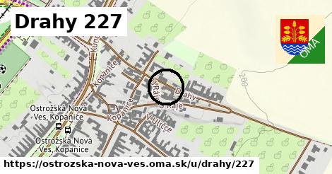 Drahy 227, Ostrožská Nová Ves