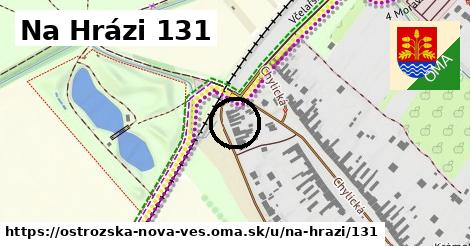 Na Hrázi 131, Ostrožská Nová Ves