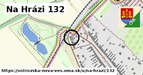 Na Hrázi 132, Ostrožská Nová Ves