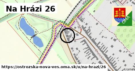 Na Hrázi 26, Ostrožská Nová Ves
