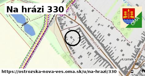 Na hrázi 330, Ostrožská Nová Ves