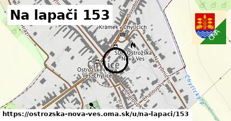 Na lapači 153, Ostrožská Nová Ves