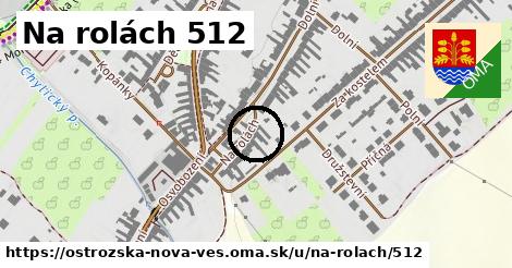 Na rolách 512, Ostrožská Nová Ves