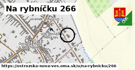 Na rybníčku 266, Ostrožská Nová Ves