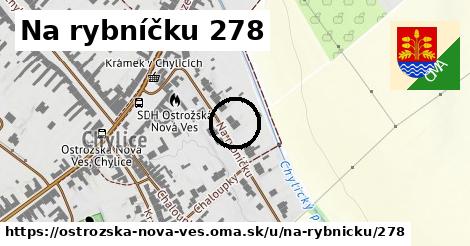 Na rybníčku 278, Ostrožská Nová Ves