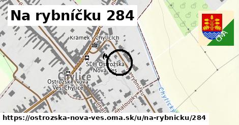 Na rybníčku 284, Ostrožská Nová Ves