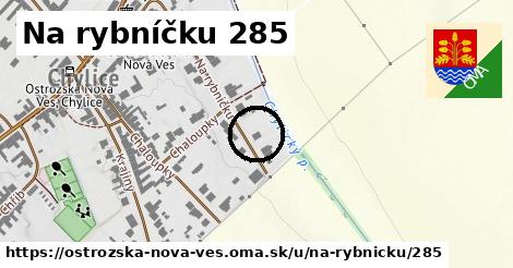 Na rybníčku 285, Ostrožská Nová Ves