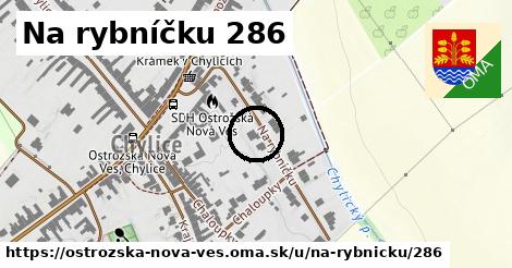 Na rybníčku 286, Ostrožská Nová Ves