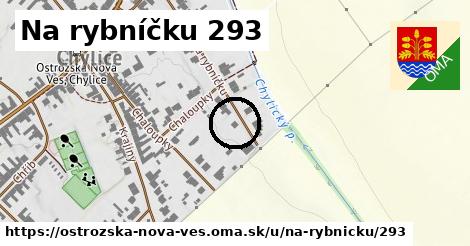 Na rybníčku 293, Ostrožská Nová Ves
