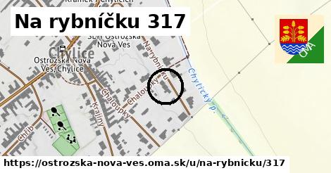 Na rybníčku 317, Ostrožská Nová Ves