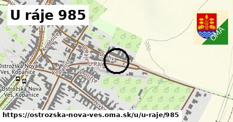 U ráje 985, Ostrožská Nová Ves