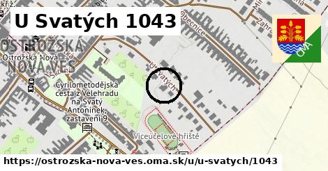 U Svatých 1043, Ostrožská Nová Ves