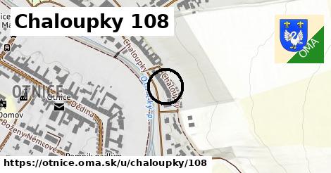 Chaloupky 108, Otnice