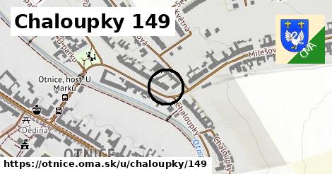 Chaloupky 149, Otnice