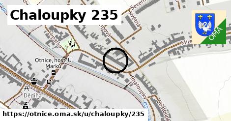 Chaloupky 235, Otnice