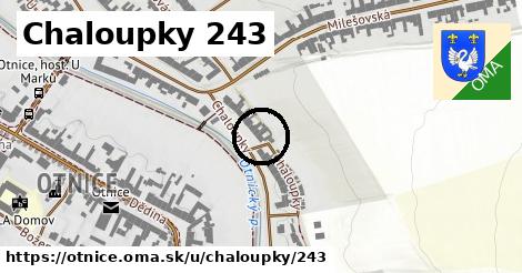 Chaloupky 243, Otnice