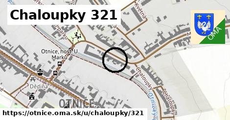 Chaloupky 321, Otnice