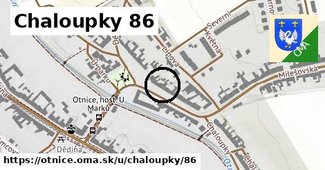 Chaloupky 86, Otnice