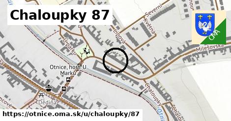 Chaloupky 87, Otnice