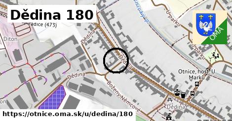 Dědina 180, Otnice