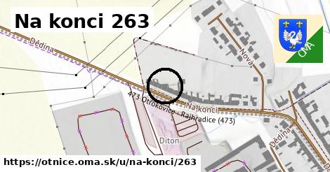 Na konci 263, Otnice