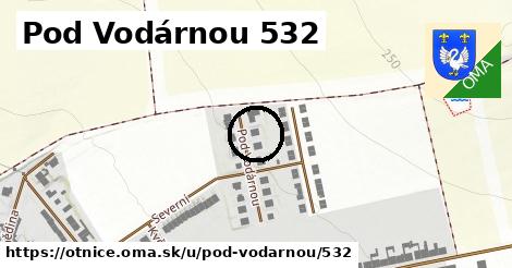 Pod Vodárnou 532, Otnice