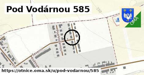 Pod Vodárnou 585, Otnice