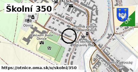 Školní 350, Otnice