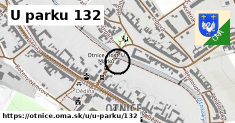 U parku 132, Otnice