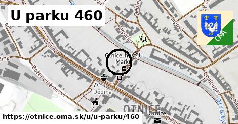 U parku 460, Otnice