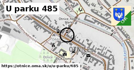 U parku 485, Otnice