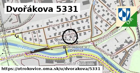 Dvořákova 5331, Otrokovice